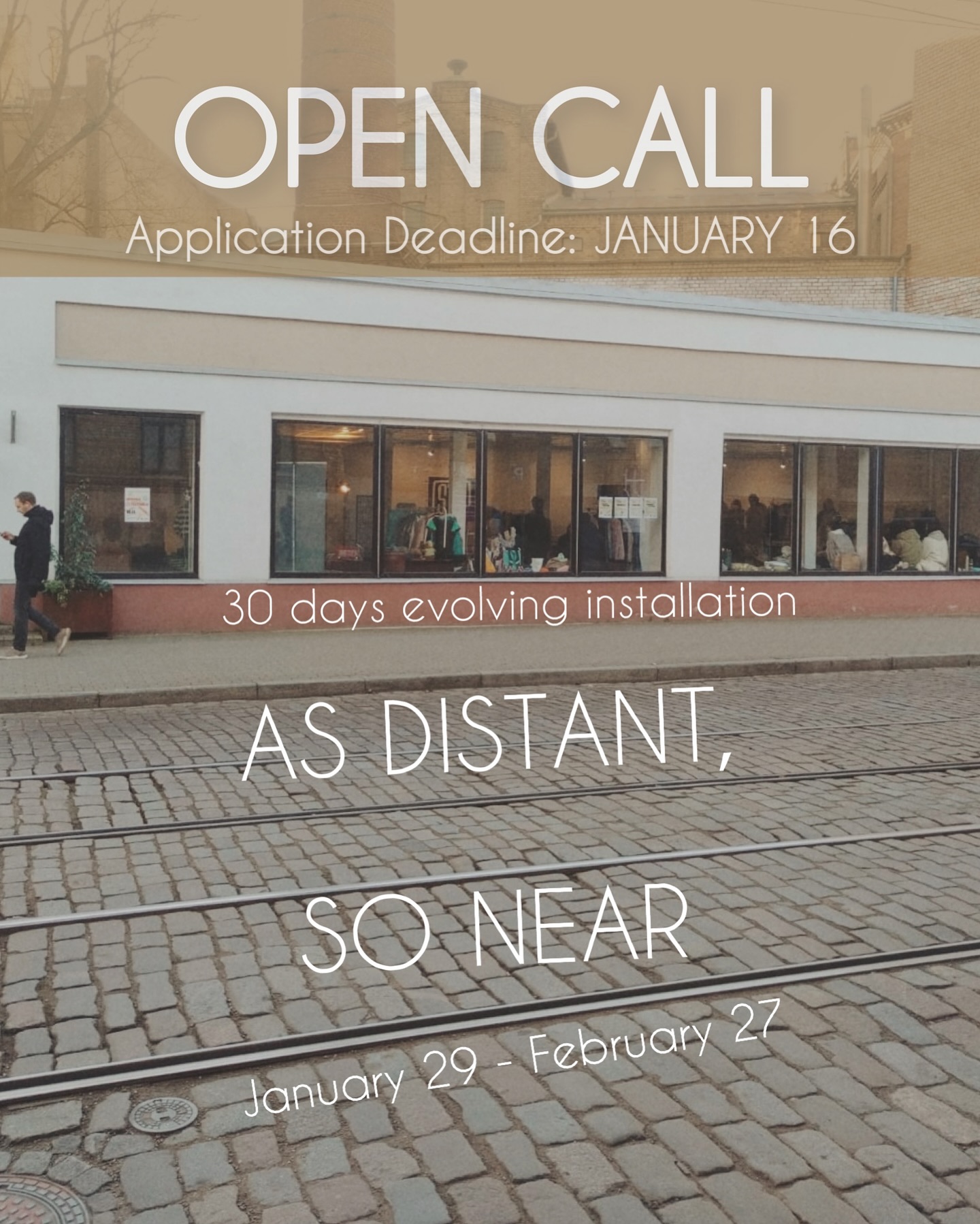 AS DISTANT, SO NEAR — Open Call